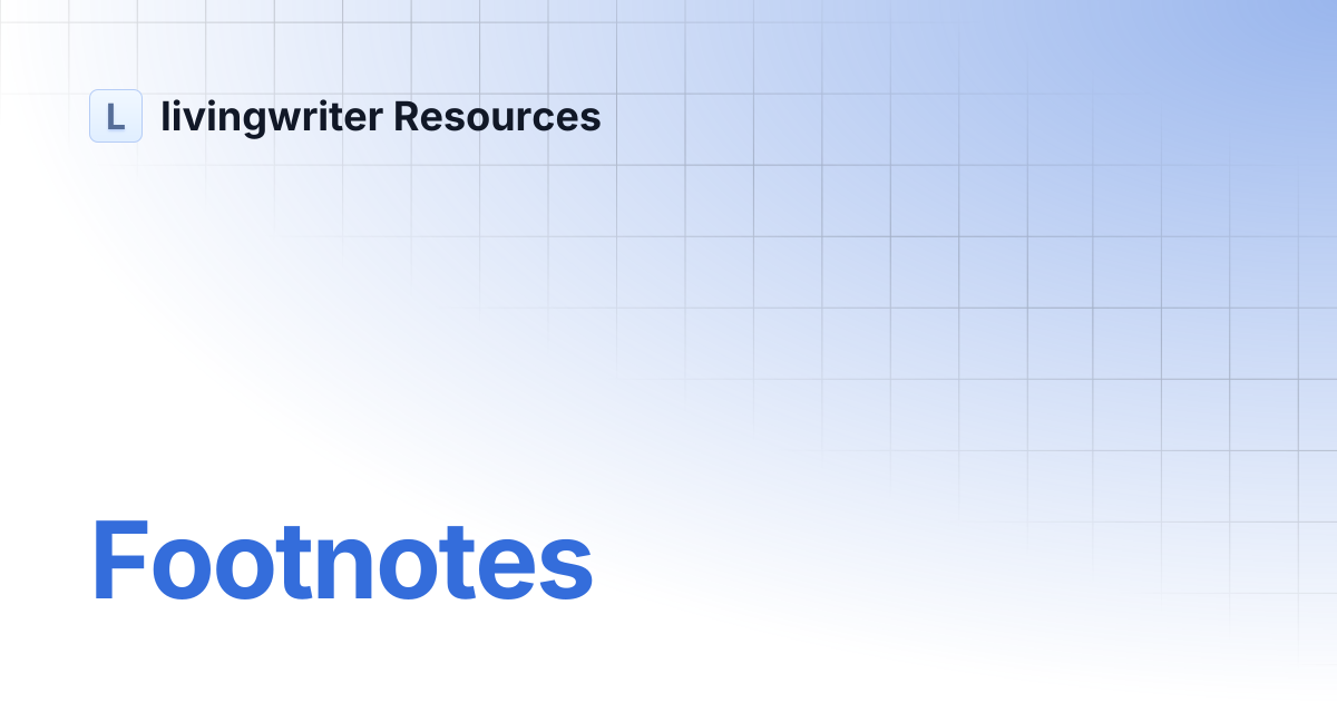 Footnotes | livingwriter Resources